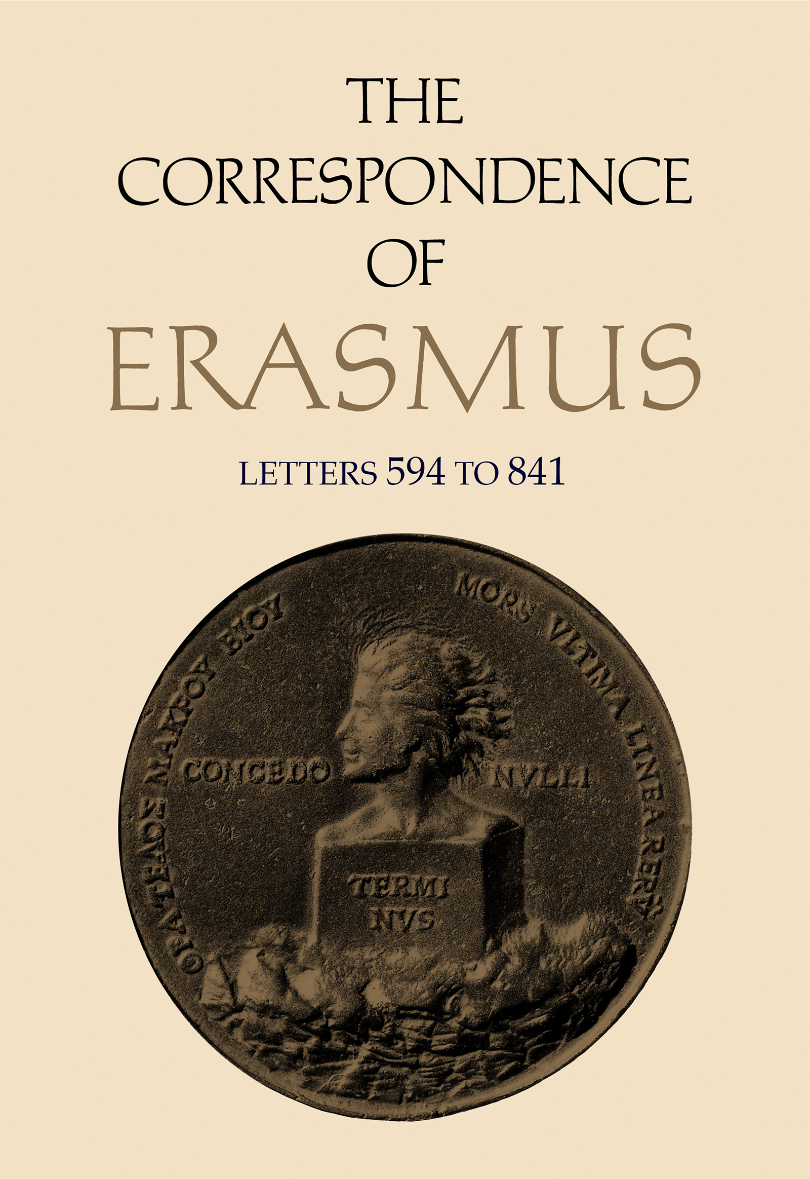 The Correspondence of Erasmus: Letters 594 to 841, Volume 5(Collected Works of Erasmus)