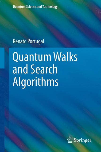 Quantum Walks and Search Algorithms: (Quantum Science and Technology)