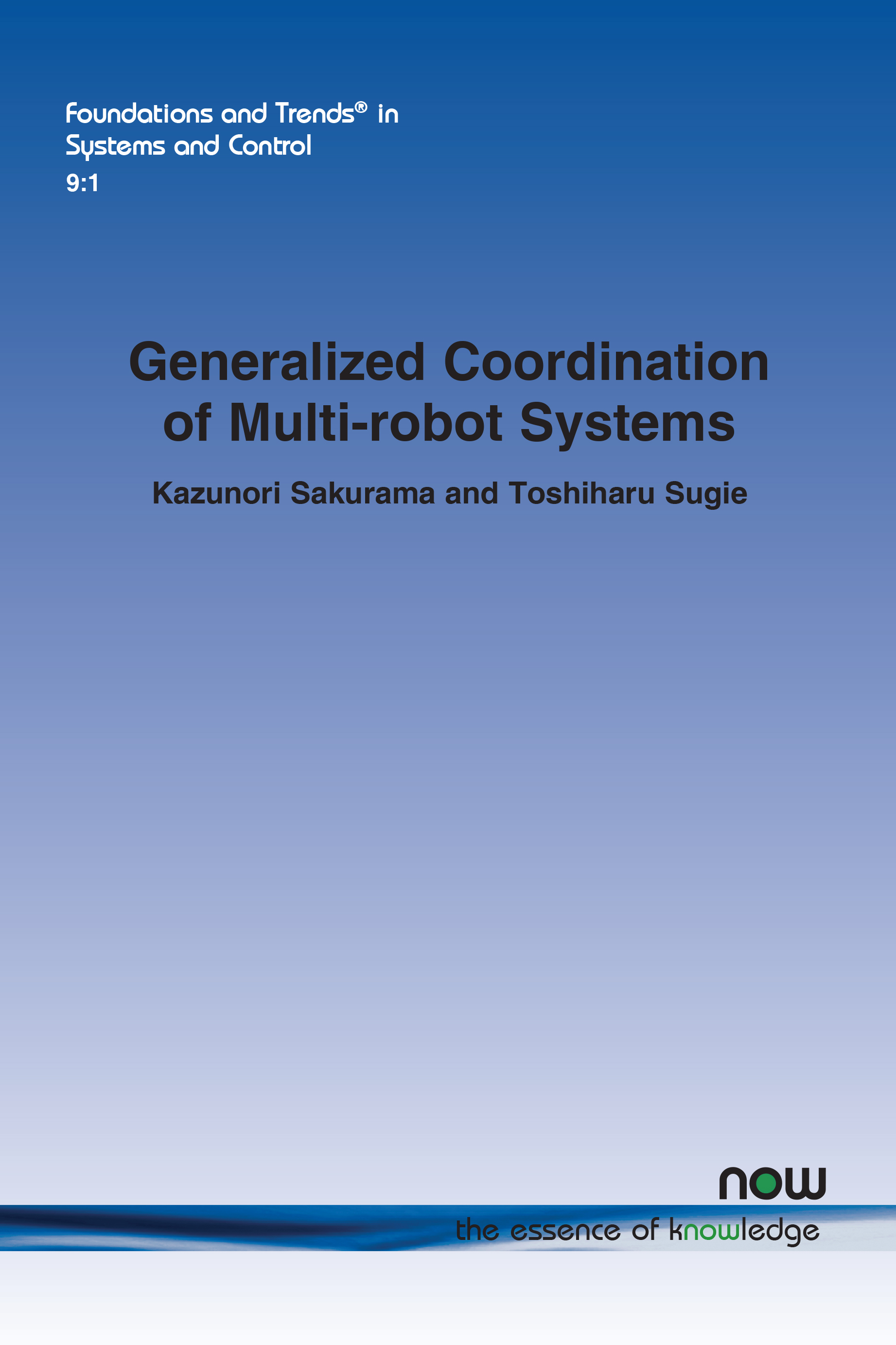 Generalized Coordination of Multi-robot Systems: (24 Foundations and Trends® in Systems and Control)