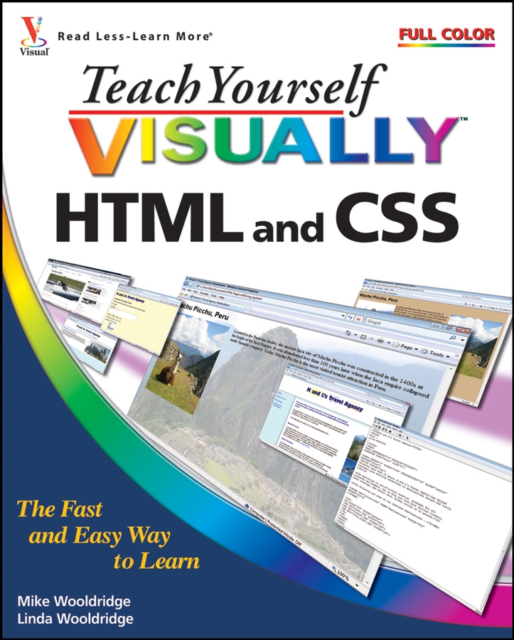 Teach Yourself VISUALLY HTML and CSS: (6 Teach Yourself VISUALLY (Tech))