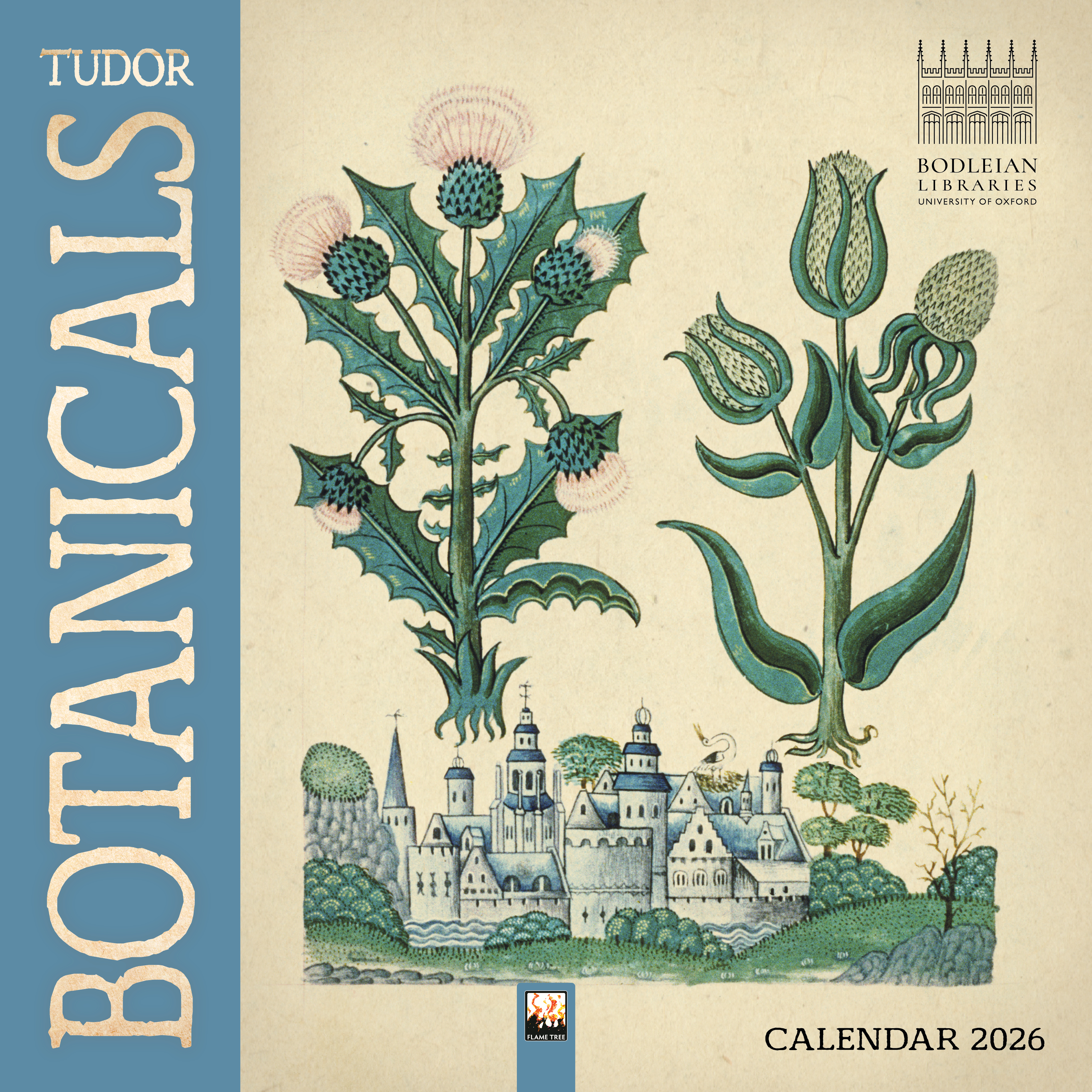 Bodleian Libraries: Tudor Botanicals Wall Calendar 2026 (Art Calendar)