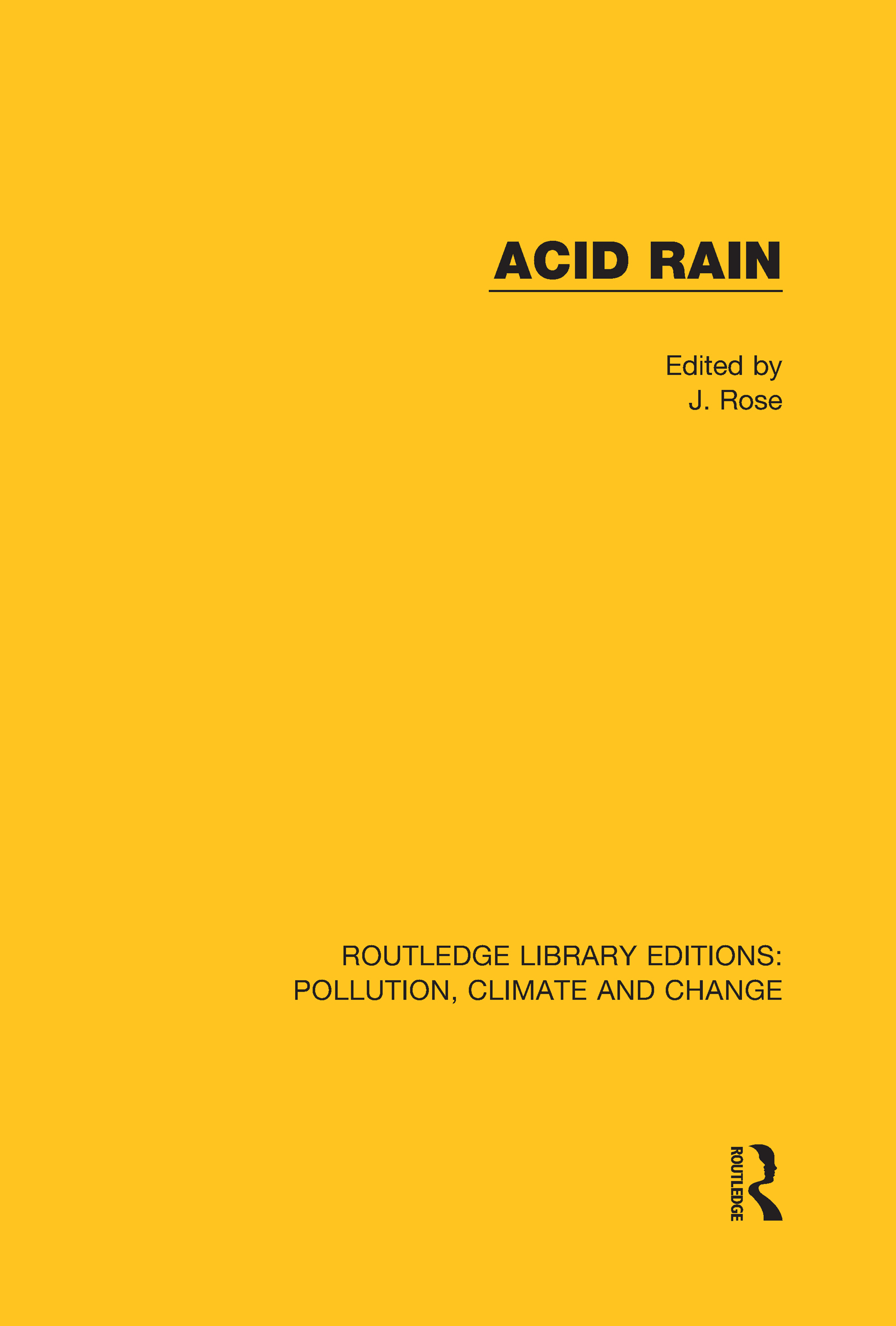 Acid Rain: Current Situation and Remedies(Routledge Library Editions: Pollution, Climate and Change)