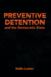 Preventive Detention and the Democratic State