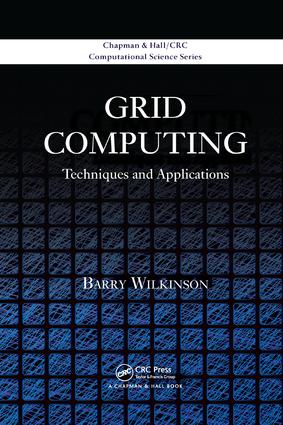 Grid Computing: Techniques and Applications(Chapman & Hall/CRC Computational Science)
