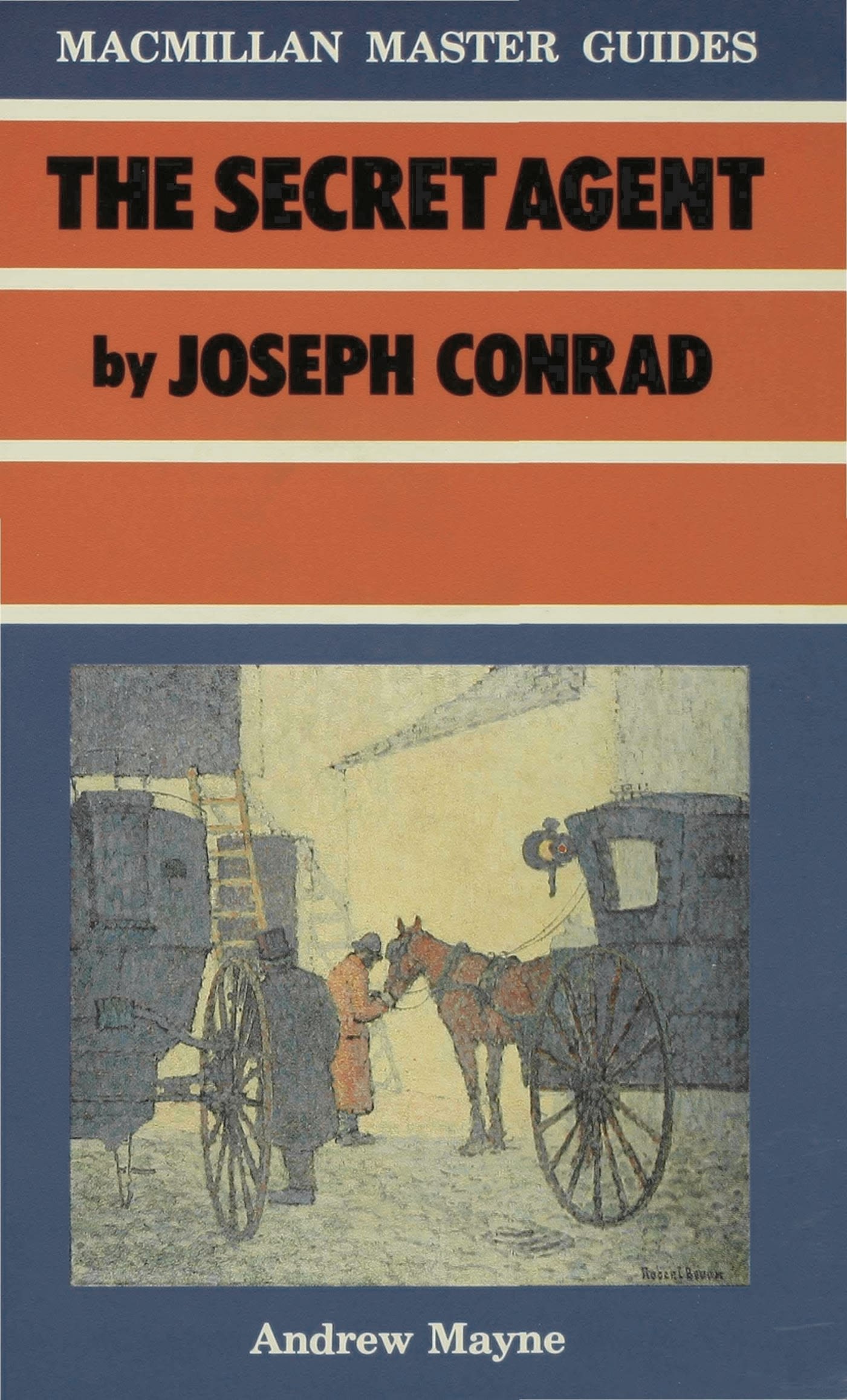 The Secret Agent by Joseph Conrad: (Bloomsbury Master Guides)