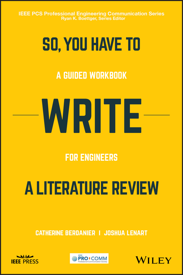 So, You Have to Write a Literature Review – A Guided Workbook for Engineers