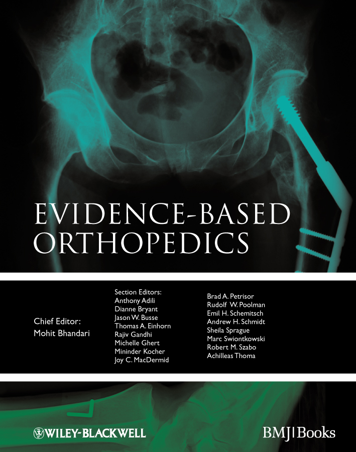 Evidence-based Orthopedics: (Evidence-Based Medicine)