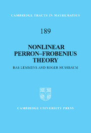 Nonlinear Perron–Frobenius Theory: (Series Number 189 Cambridge Tracts in Mathematics)
