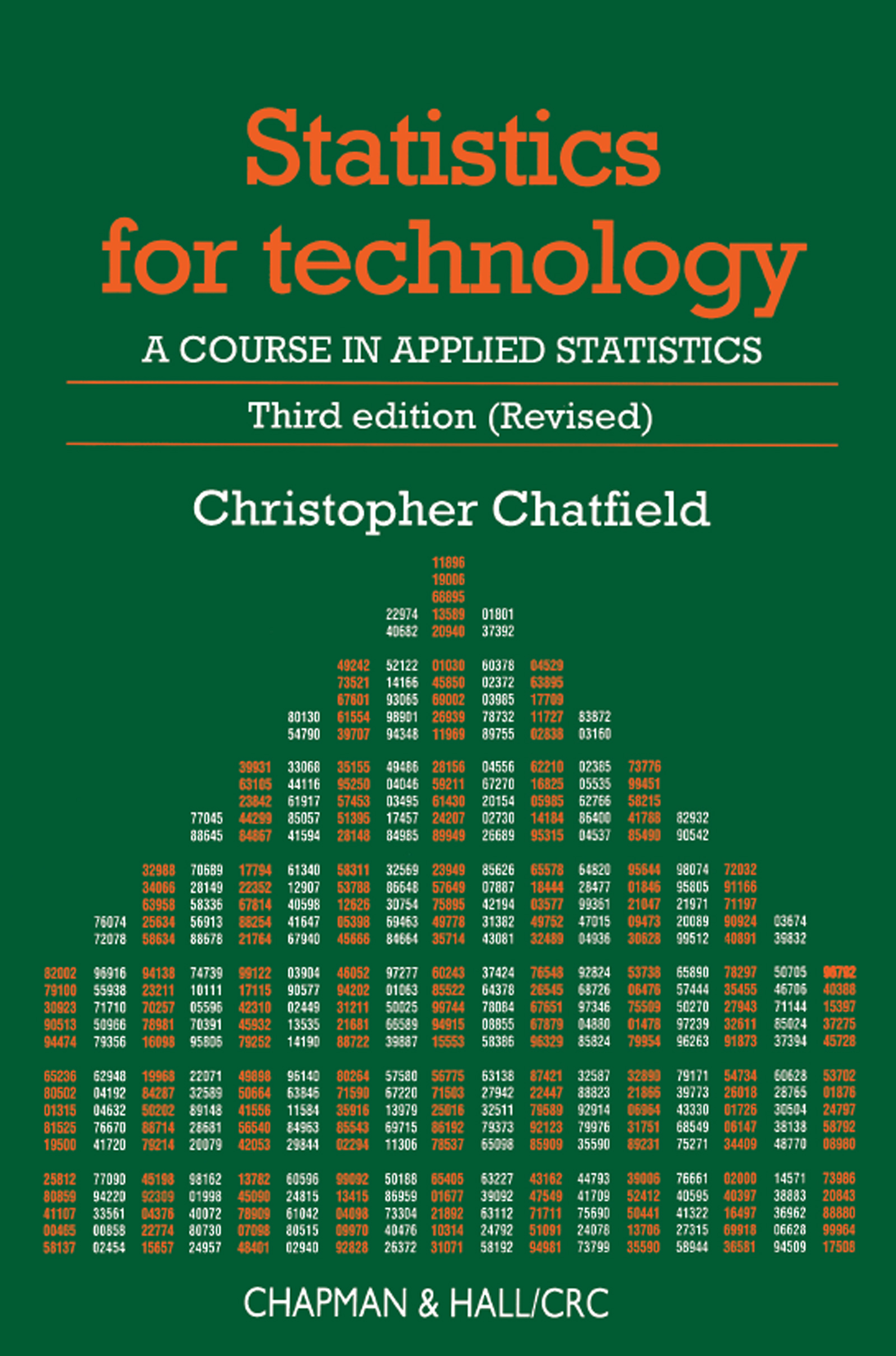 Statistics for Technology: A Course in Applied Statistics, Third Edition(Chapman & Hall/CRC Texts in Statistical Science)