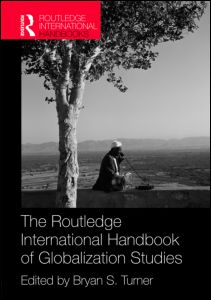 The Routledge International Handbook of Globalization Studies: (Routledge International Handbooks)