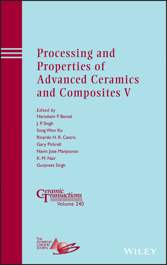 Processing and Properties of Advanced Ceramics and Composites V: (Ceramic Transactions Series)