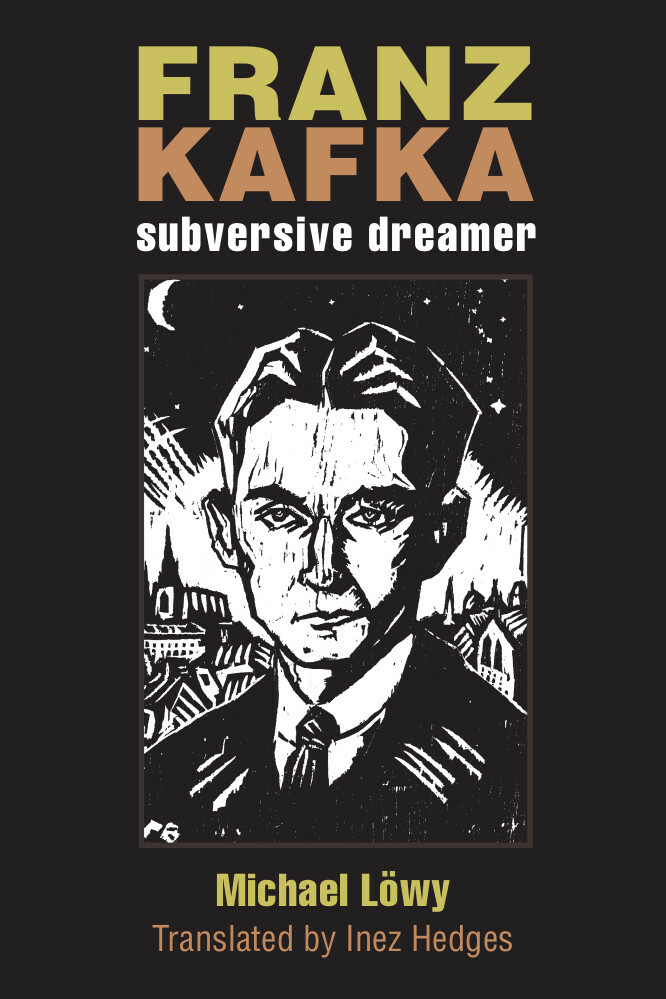 Franz Kafka: Subversive Dreamer(Michigan Studies in Comparative Jewish Cultures)