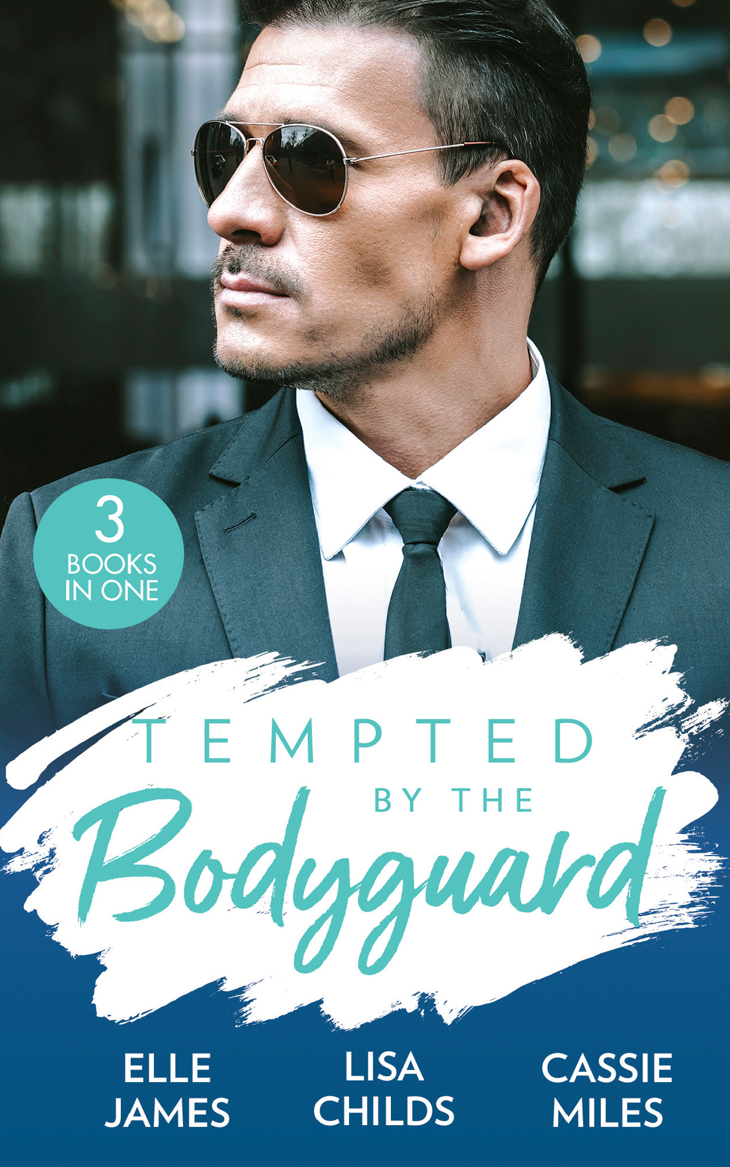 Tempted By The Bodyguard: Secret Service Rescue / Bodyguard's Baby Surprise / Mountain Bodyguard
