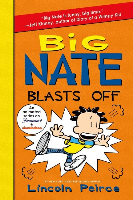 Big Nate Blasts Off: (8 Big Nate)