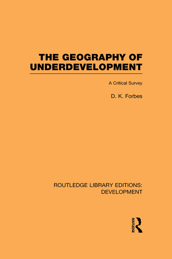 The Geography of Underdevelopment: A Critical Survey(Routledge Library Editions: Development)
