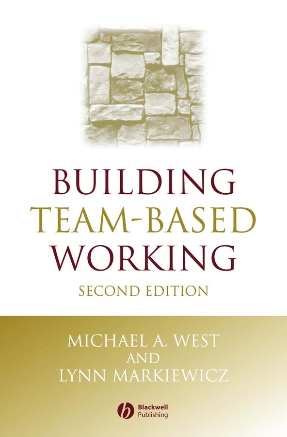 Building Team-Based Working: A Practical Guide to Organizational Transformation(One Stop Training)