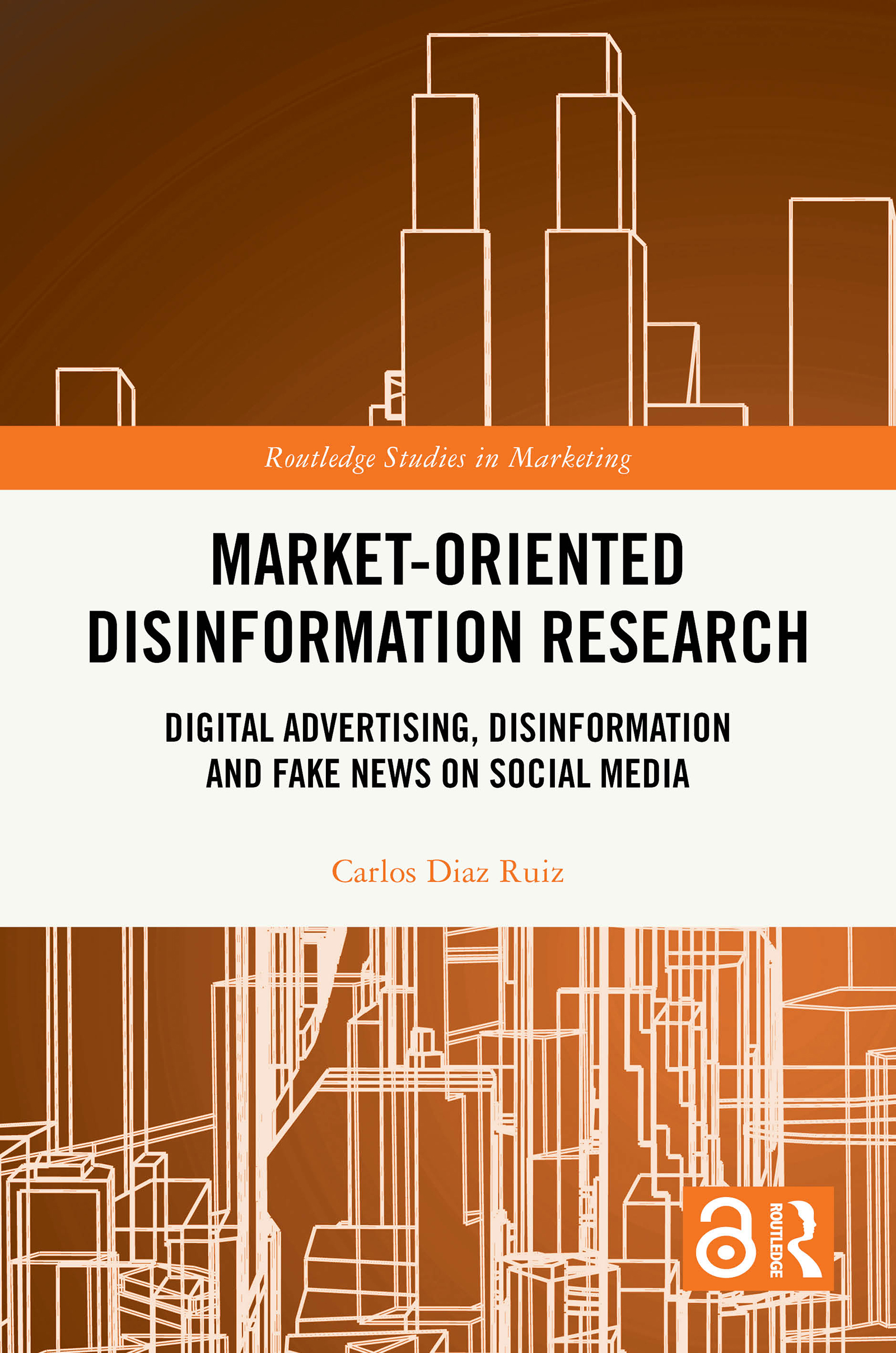 Market-Oriented Disinformation Research: Digital Advertising, Disinformation and Fake News on Social Media