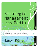 Strategic Management in the Media: Theory to Practice