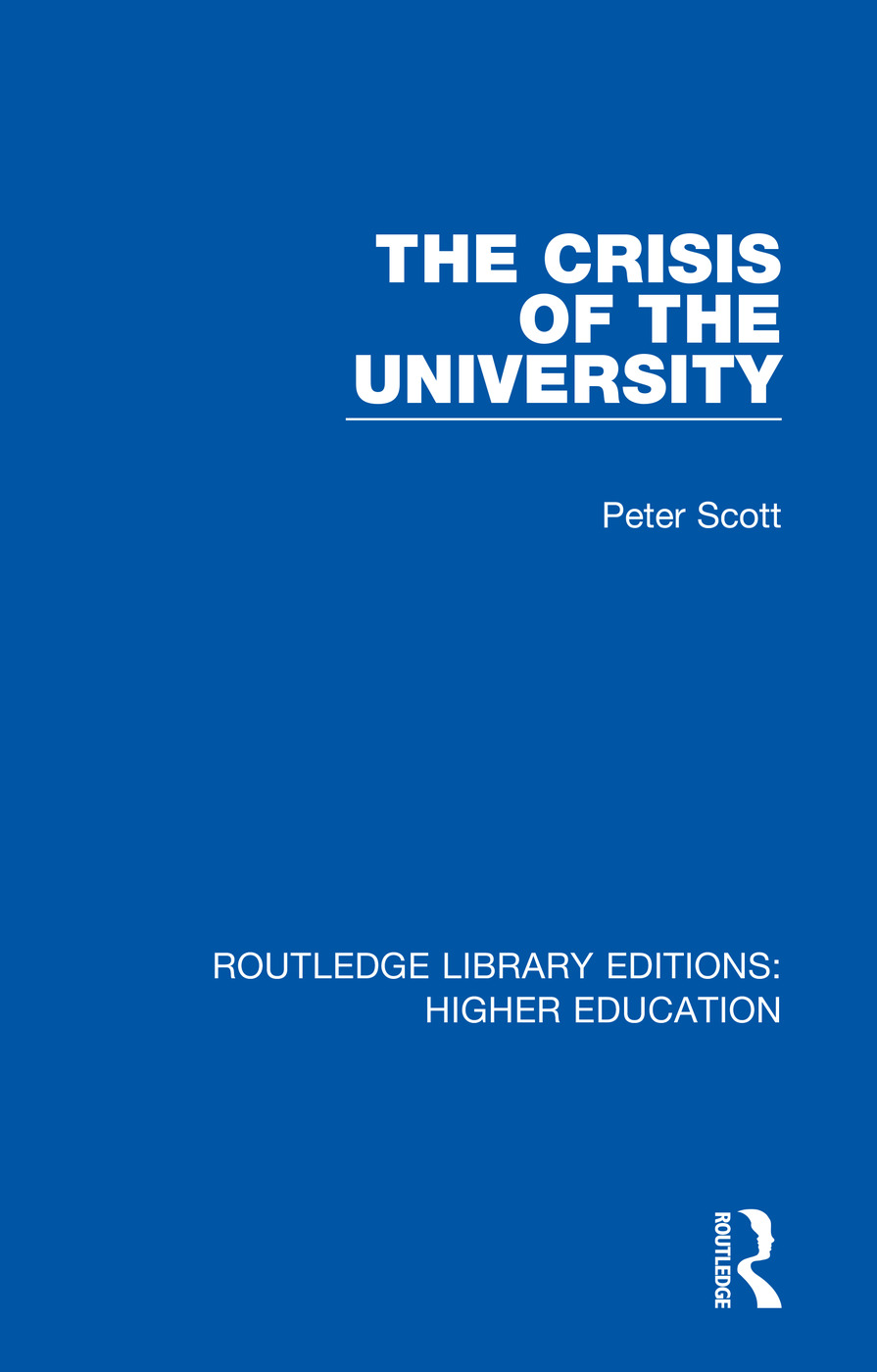 The Crisis of the University: (Routledge Library Editions: Higher Education)