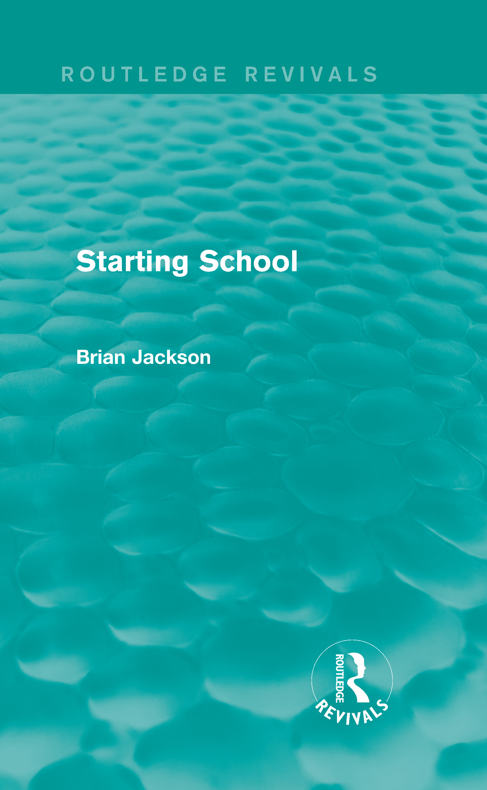 Starting School (Routledge Revivals): (Routledge Revivals)