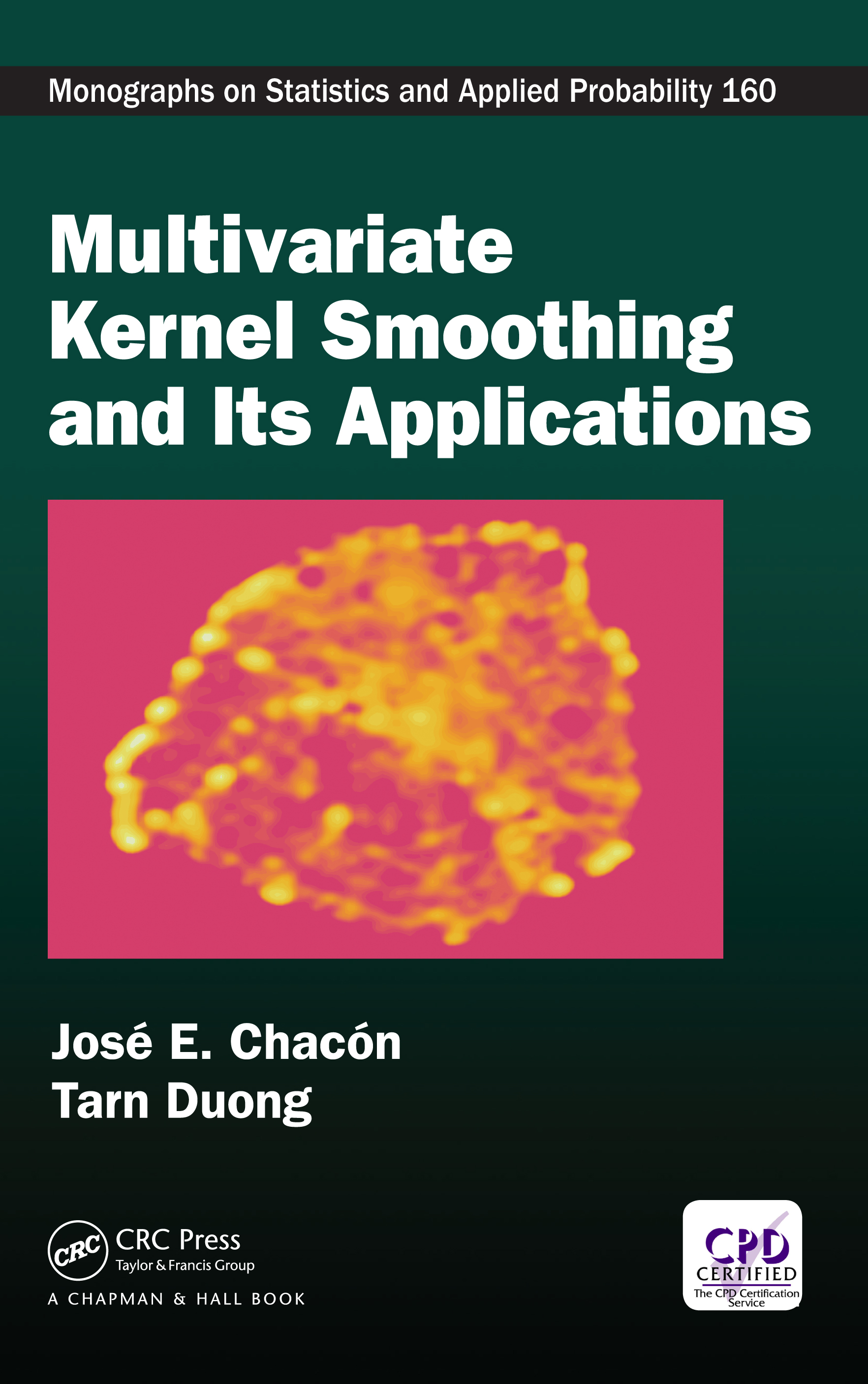 Multivariate Kernel Smoothing and Its Applications: (Chapman & Hall/CRC Monographs on Statistics and Applied Probability)
