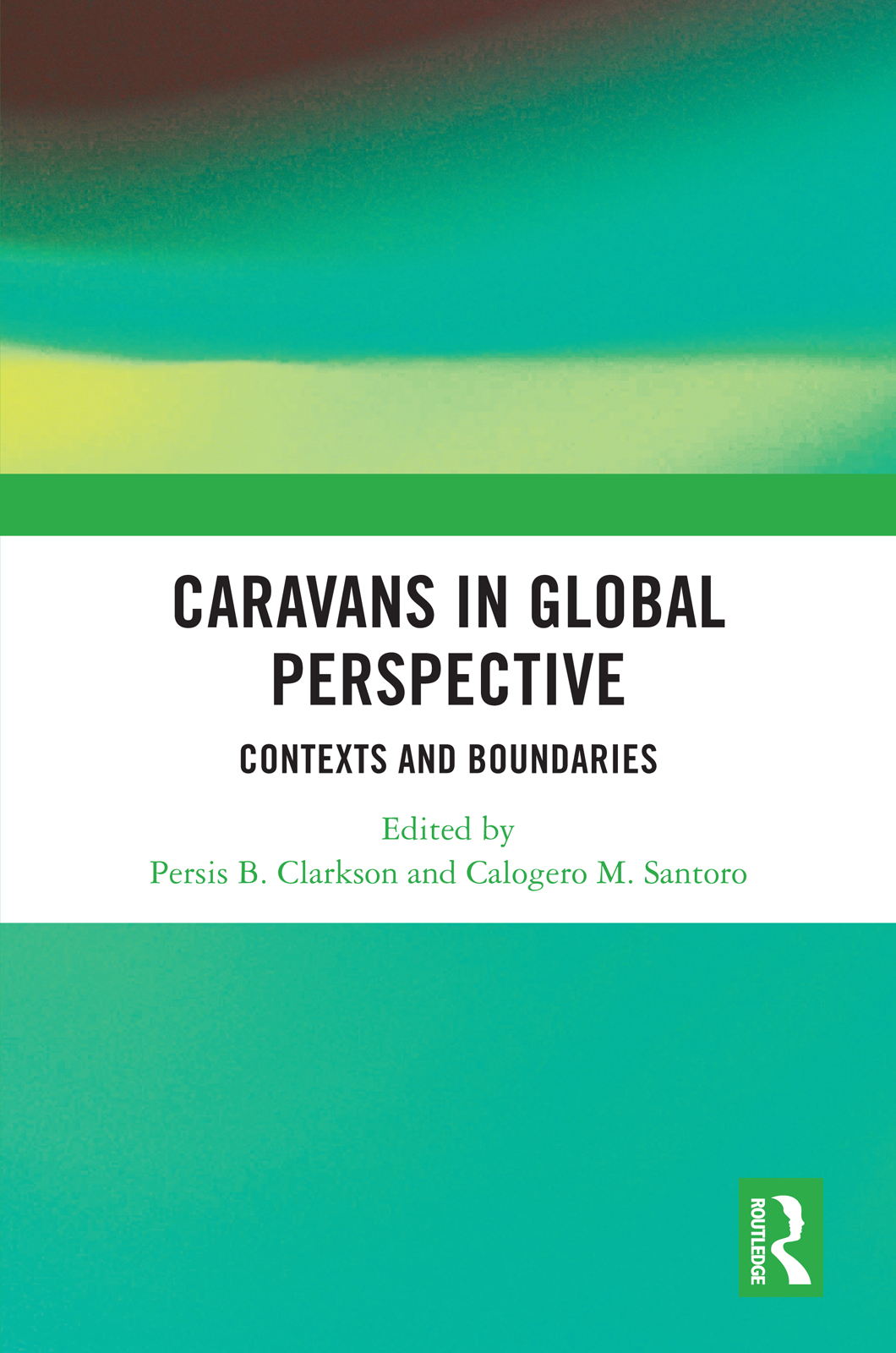 Caravans in Global Perspective: Contexts and Boundaries