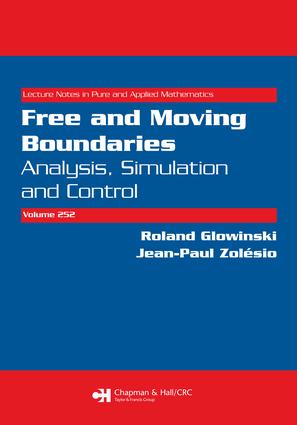 Free and Moving Boundaries: Analysis, Simulation and Control(Lecture Notes in Pure and Applied Mathematics)