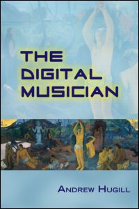 The Digital Musician