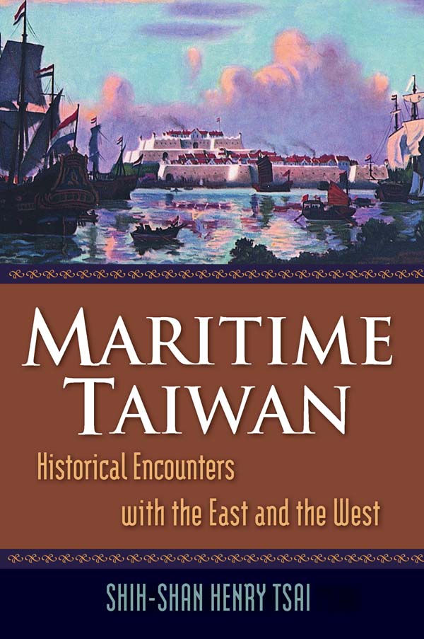 Maritime Taiwan: Historical Encounters with the East and the West