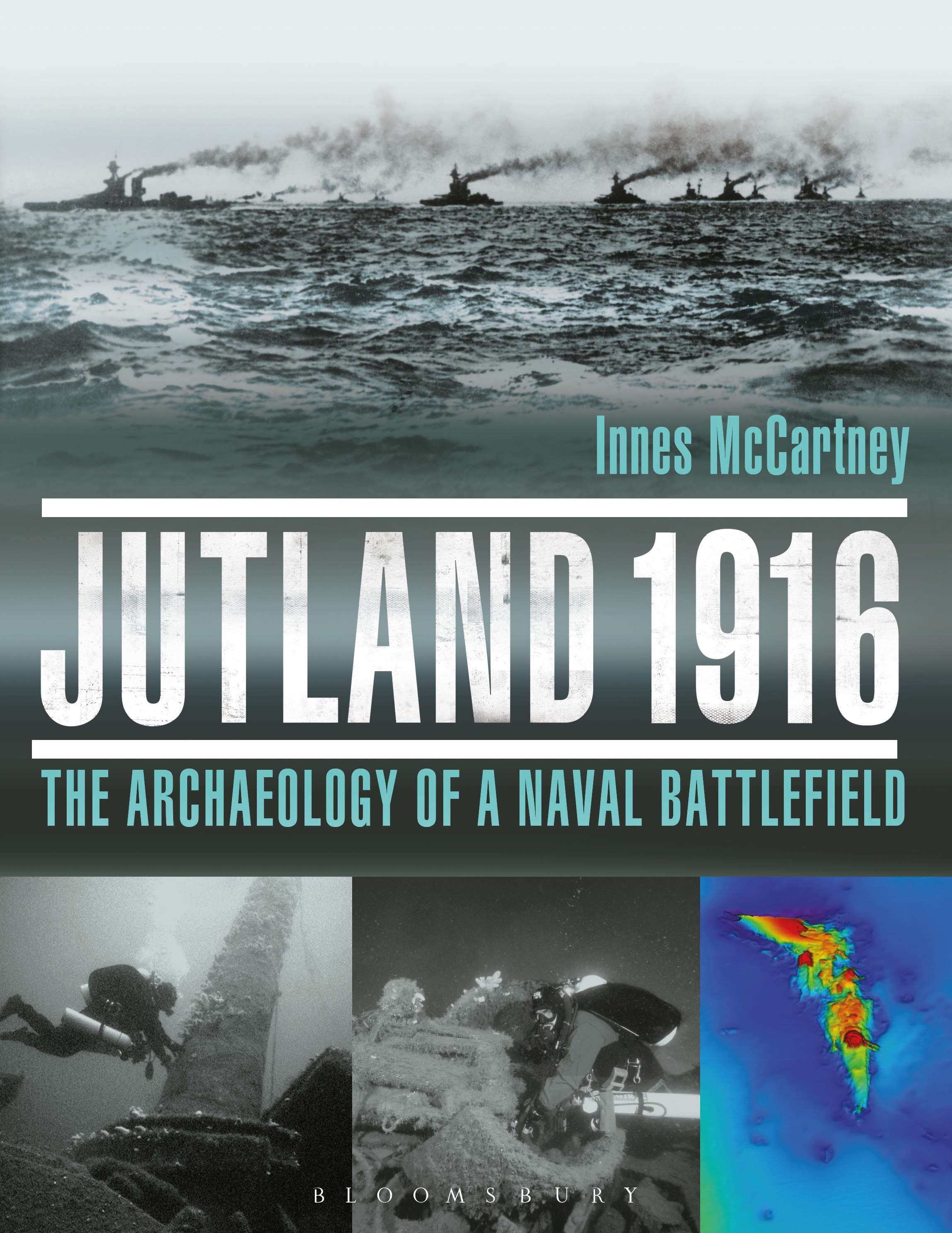 Jutland 1916: The Archaeology of a Naval Battlefield