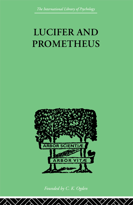 Lucifer and Prometheus: A STUDY OF MILTON'S SATAN