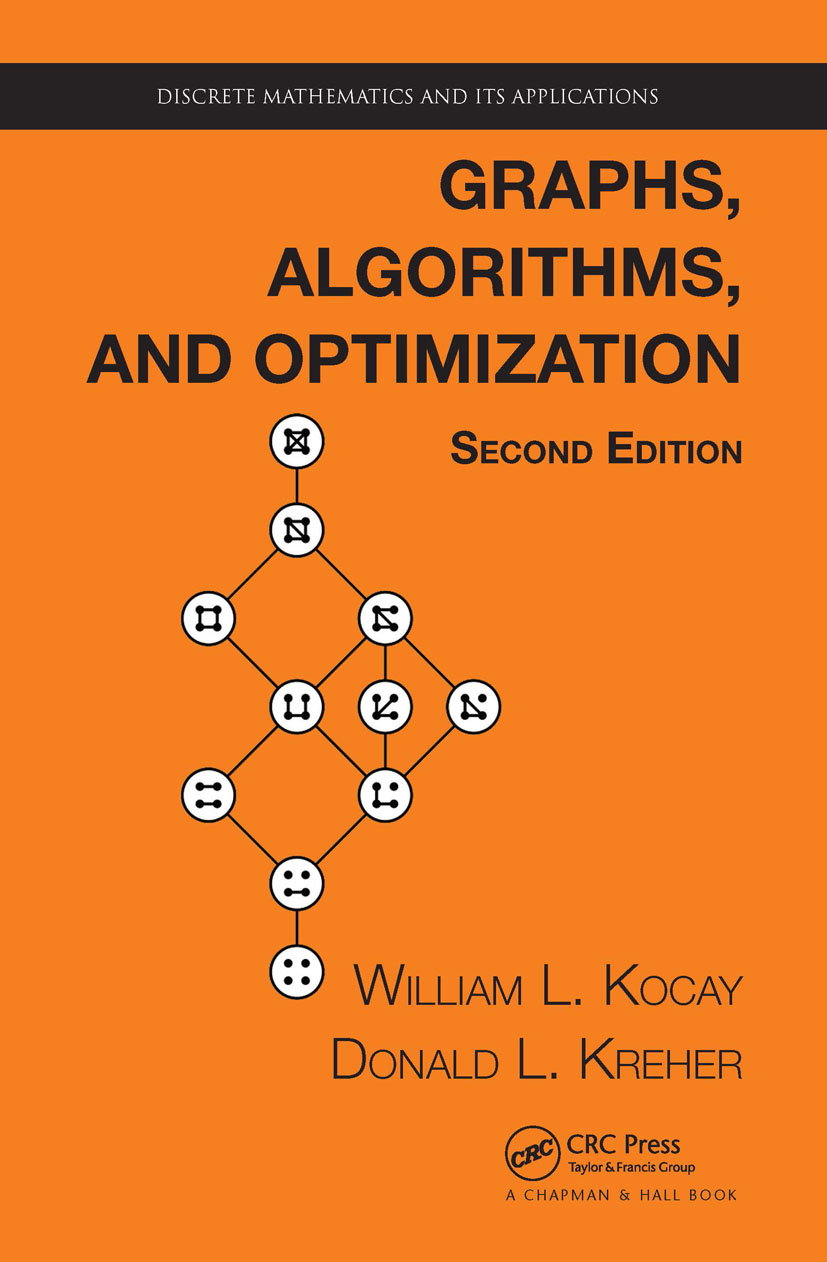 Graphs, Algorithms, and Optimization: (Discrete Mathematics and Its Applications)