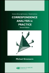 Correspondence Analysis in Practice, Second Edition: (Chapman & Hall/CRC Interdisciplinary Statistics)