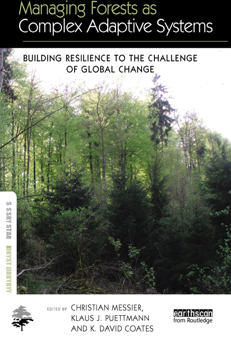 Managing Forests as Complex Adaptive Systems: Building Resilience to the Challenge of Global Change(The Earthscan Forest Library)