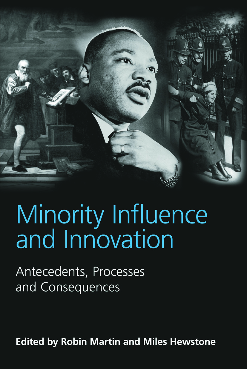 Minority Influence and Innovation: Antecedents, Processes and Consequences