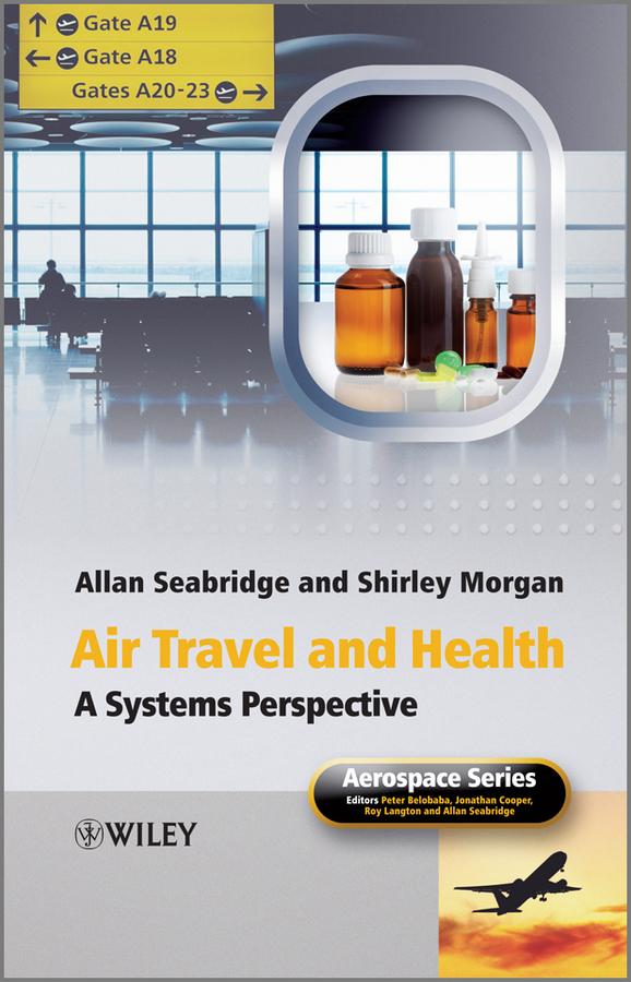 Air Travel and Health: A Systems Perspective(45 Aerospace Series)