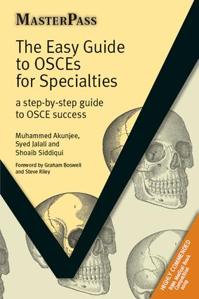 The Easy Guide to OSCEs for Specialties: A Step-by-Step Guide to OSCE Success(MasterPass)