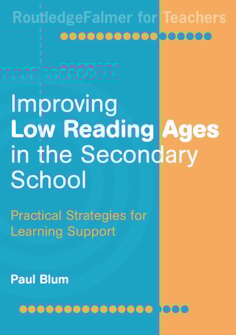 Improving Low-Reading Ages in the Secondary School: Practical Strategies for Learning Support