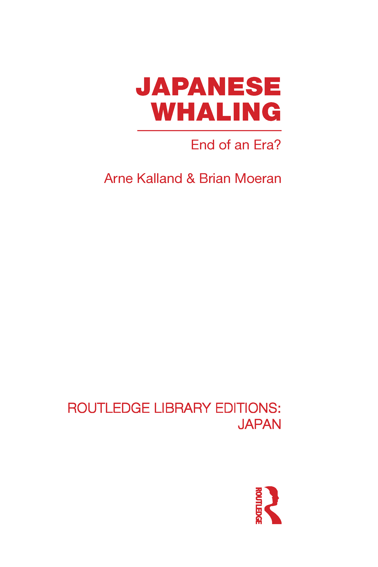 Japanese Whaling?: End of an Era(Routledge Library Editions: Japan)