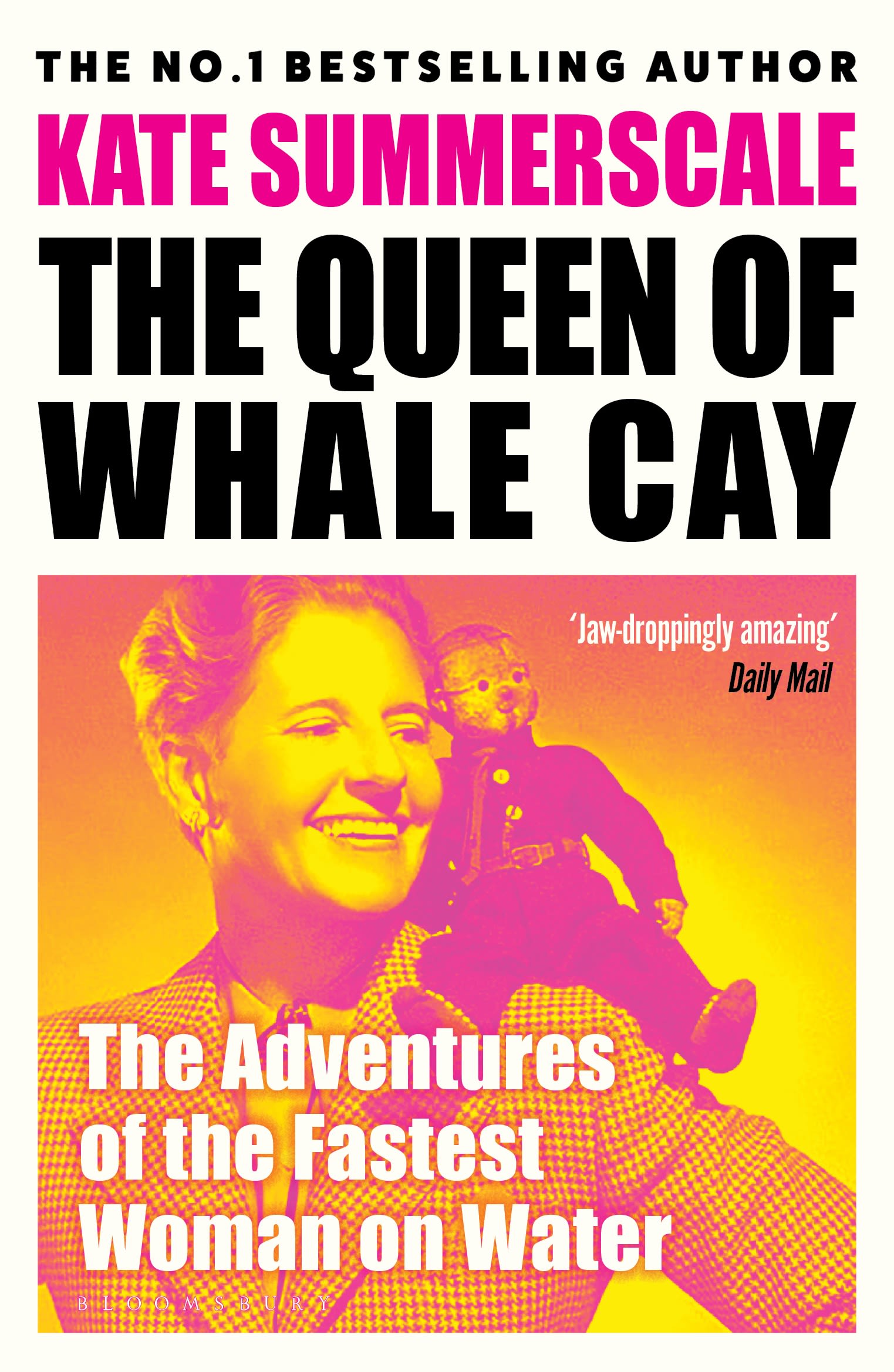 The Queen of Whale Cay: The Extraordinary Story of 'Joe' Carstairs, the Fastest Woman on Water