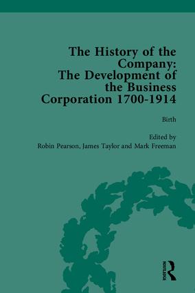 The History of the Company, Part I: Development of the Business Corporation, 1700-1914