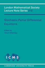 Stochastic Partial Differential Equations: (Series Number 216 London Mathematical Society Lecture Note Series)