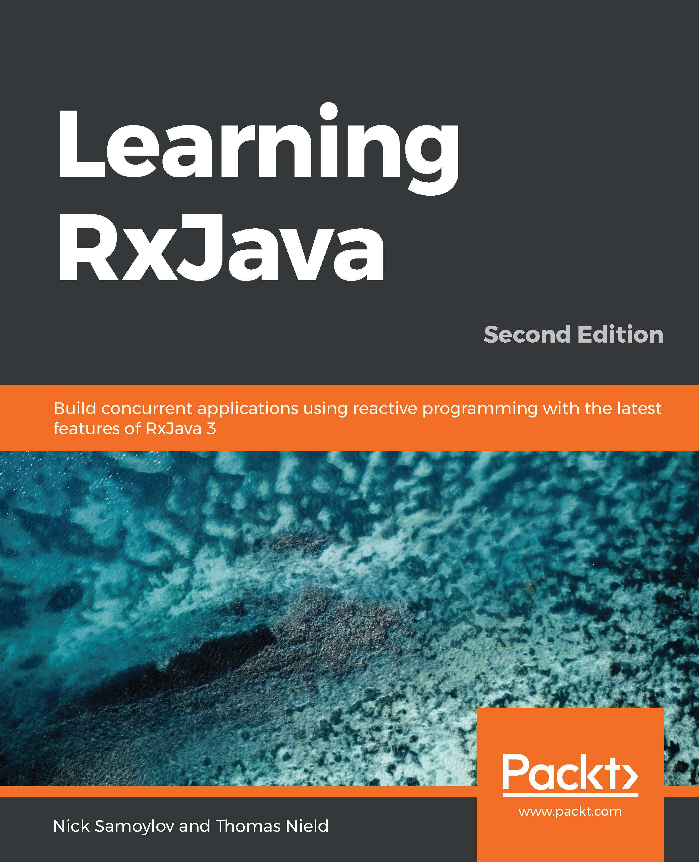 Learning RxJava: Build concurrent applications using reactive programming with the latest features of RxJava 3, 2nd Edition