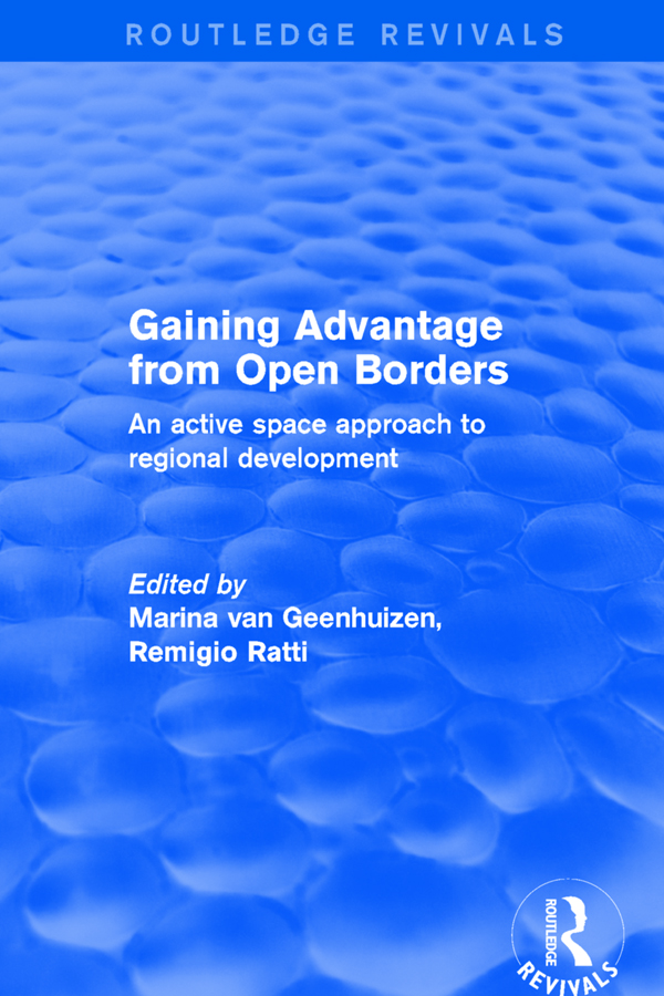 Gaining Advantage from Open Borders: An Active Space Approach to Regional Development(Routledge Revivals)