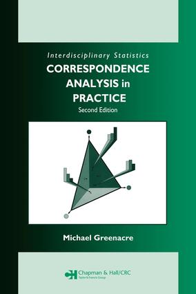 Correspondence Analysis in Practice: (Chapman & Hall/CRC Interdisciplinary Statistics)