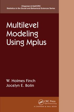 Multilevel Modeling Using Mplus: (Chapman & Hall/CRC Statistics in the Social and Behavioral Sciences)