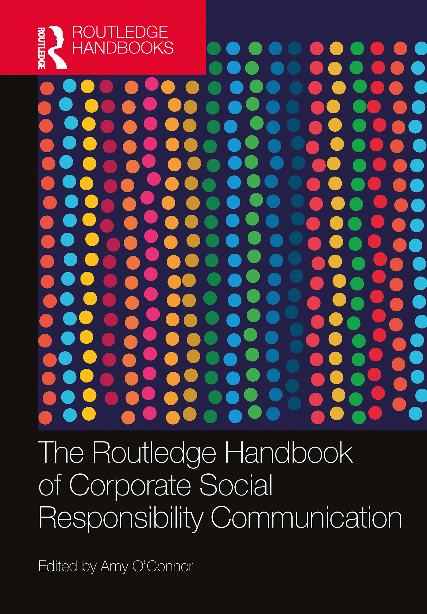 The Routledge Handbook of Corporate Social Responsibility Communication: (Routledge Handbooks in Communication Studies)