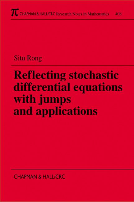 Reflecting Stochastic Differential Equations with Jumps and Applications: (Chapman & Hall/CRC Research Notes in Mathematics Series)