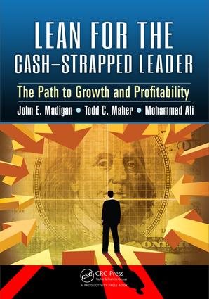 Lean for the Cash-Strapped Leader: The Path to Growth and Profitability