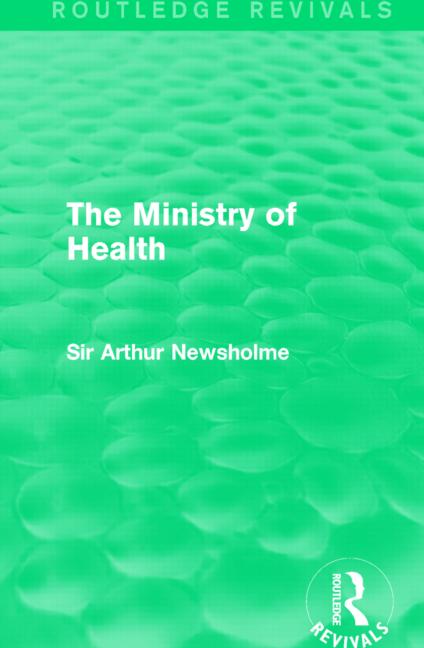 The Ministry of Health (Routledge Revivals): (Routledge Revivals)